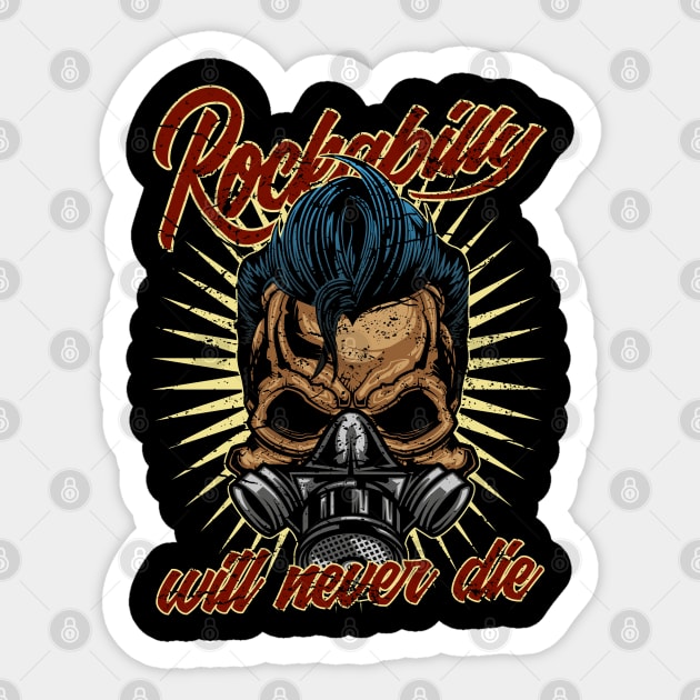 Rockabilly will never die Greaser Skull Sticker by RockabillyM